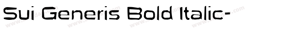 Sui Generis Bold Italic字体转换
